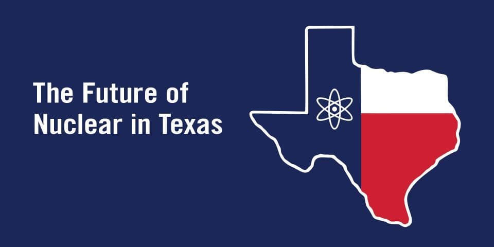 Recent ANS webinar on the nuclear future in Texas